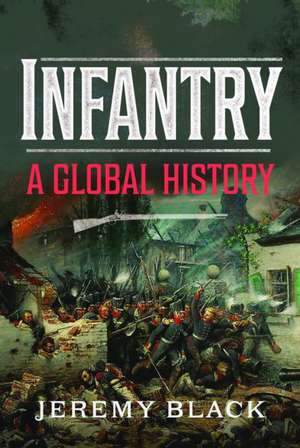 Infantry de Jeremy Black