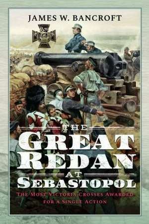 The Great Redan at Sebastopol de James W Bancroft