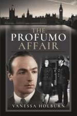 The Profumo Affair de Vanessa Holburn