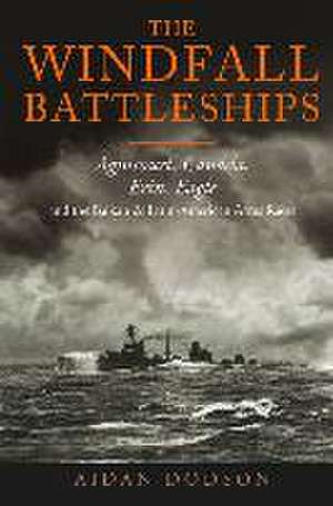 The Windfall Battleships de Aidan Dodson