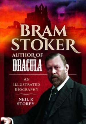 Bram Stoker: Author of Dracula de Neil R. Storey