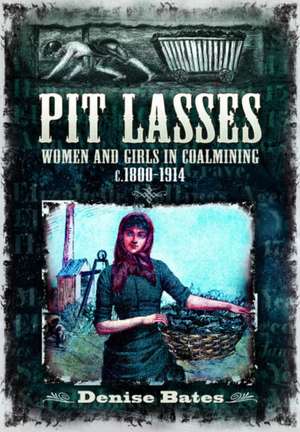Pit Lasses de Denise Bates