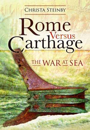 Rome Versus Carthage de Christa Steinby