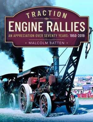 Traction Engine Rallies de Malcolm Batten