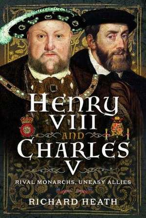 Henry VIII and Charles V de Richard Heath