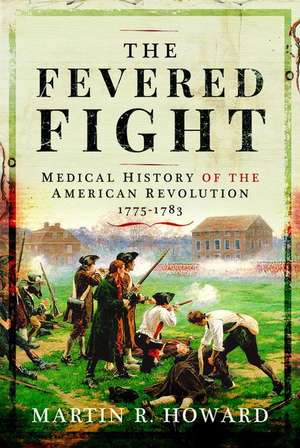 The Fevered Fight de Martin R Howard