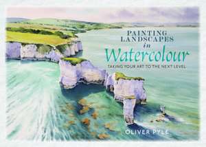 Painting Landscapes in Watercolour de Oliver Pyle