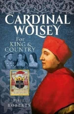 Cardinal Wolsey de Phil Roberts