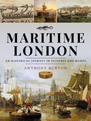 Maritime London de Anthony Burton