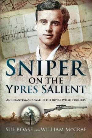 Sniper on the Ypres Salient de Sue Boase