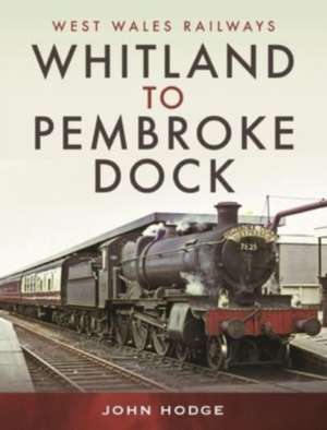 Whitland to Pembroke Dock de Hodge John