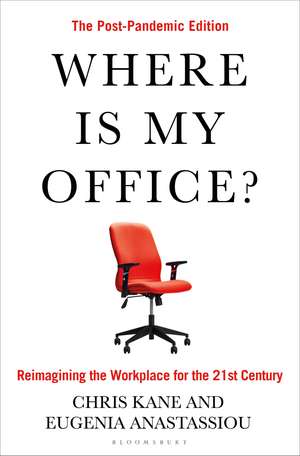 Where Is My Office?: The Post-Pandemic Edition de Chris Kane