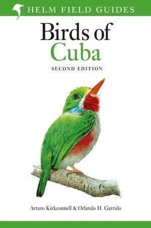 Field Guide to the Birds of Cuba de Arturo Kirkconnell