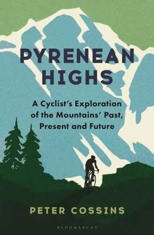 Pyrenean Highs de Peter Cossins