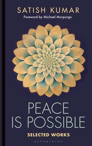 Peace is Possible de Satish Kumar