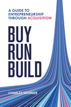Buy, Run, Build de Charles Skinner