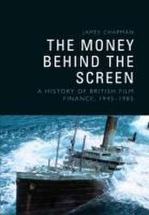 The Money Behind the Screen de James Chapman