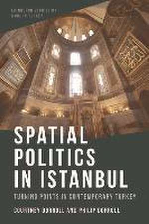 Spatial Politics in Istanbul de Courtney Dorroll