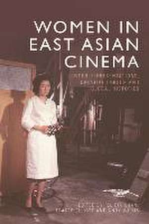 Women in East Asian Cinema de Felicia Chan