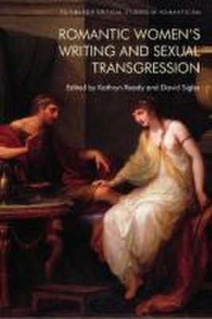 Romantic Women's Writing and Sexual Transgression de David Sigler