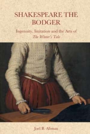 Shakespeare the Bodger de Joel B. Altman
