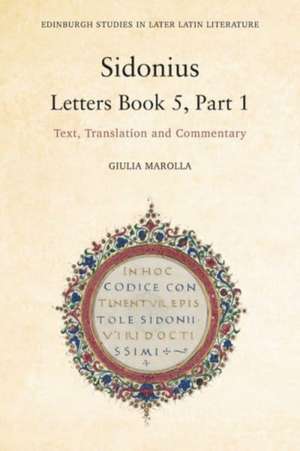 Sidonius: Letters Book 5, Part 1 de Giulia Marolla