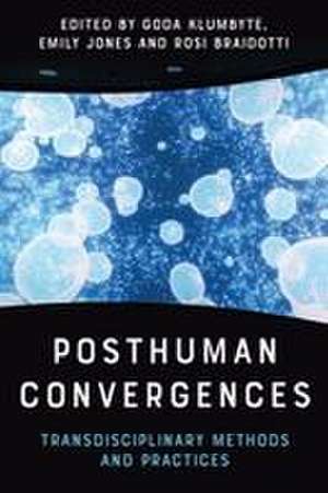 Posthuman Convergences de Emily Jones
