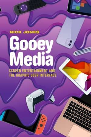 Gooey Media de Nick Jones