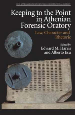 Keeping to the Point in Athenian Forensic Oratory de Edward M Harris