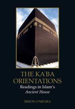 The Ka?ba Orientations de Simon O'Meara