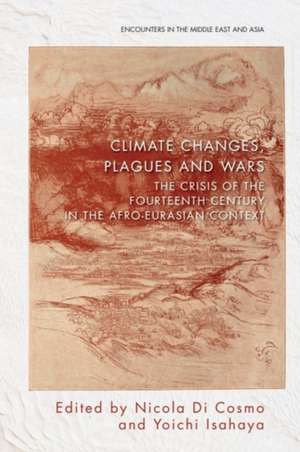 Climate Changes, Plagues and Wars de Nicola Di Cosmo