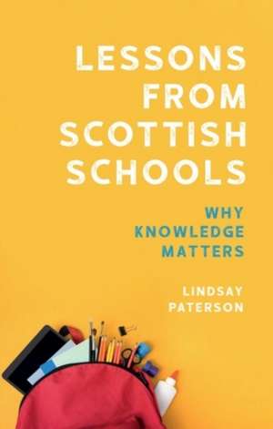Lessons from Scottish Schools de Lindsay Paterson