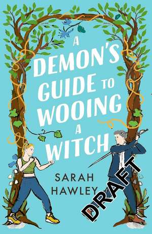 A Demon's Guide to Wooing a Witch de Sarah Hawley