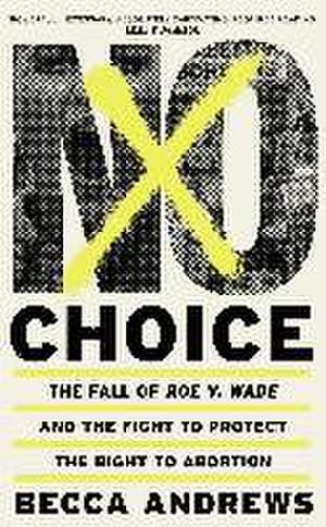 Andrews, B: No Choice de Becca Andrews