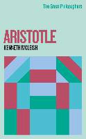 The Great Philosophers: Aristotle de Kenneth Mcleish