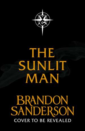 The Sunlit Man de Brandon Sanderson