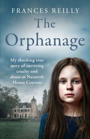 The Orphanage de Frances Reilly