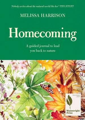 Homecoming: A Guided Journal to Lead You Back to Nature de Melissa Harrison