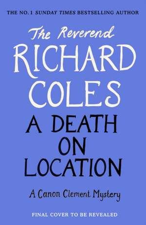 A Death on Location de Richard Coles