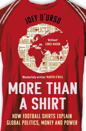 More Than A Shirt: Longlisted for the 2025 William Hill Sports Book of the Year Award de Joey D'Urso