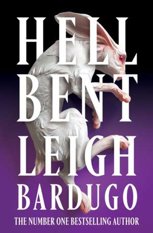 Hell Bent. Limited Edition de Leigh Bardugo