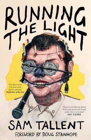 Running the Light: 'The best novel I've ever read about comedy' Megan Nolan de Sam Tallent