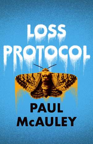 Loss Protocol de Paul McAuley
