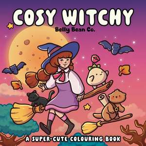Cosy Witchy: A super-cute colouring book de Belly Bean