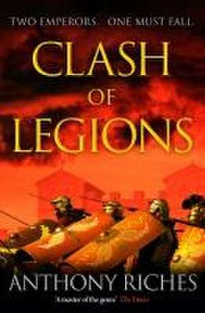 Clash of Legions de Anthony Riches