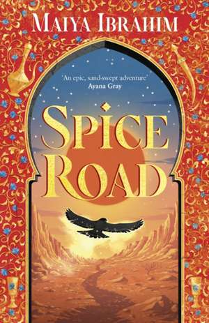 Spice Road de Maiya Ibrahim