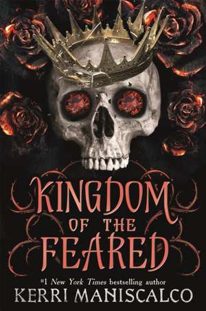 Maniscalco, K: Kingdom of the Feared de Kerri Maniscalco