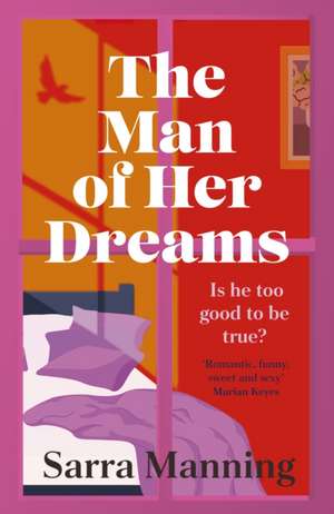 The Man of Her Dreams de Sarra Manning