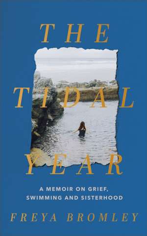 The Tidal Year de Freya Bromley