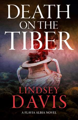 Death on the Tiber de Lindsey Davis